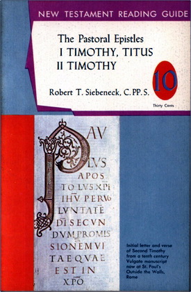 The Pastoral Epistles: First Timothy, Titus, Second Timothy