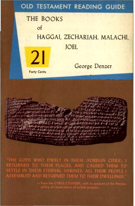 The Books of Haggai, Zechariah, Malachi, Joel, and Second Zechariah