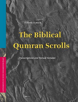 The Biblical Qumran Scrolls - Eugene Ulrich - Библейские свитки из Кумрана
