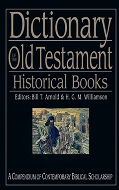 Dictionary of the Old Testament - Historical Books