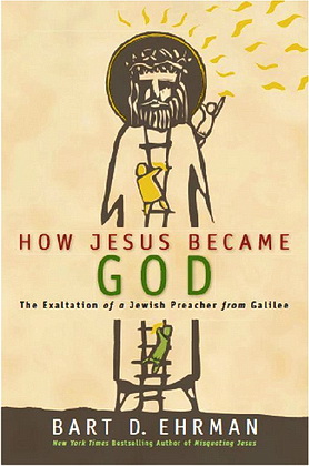 Ehrman - How Jesus Became God - Jesus