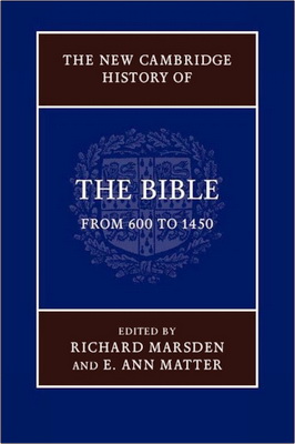 The New Cambridge History of the Bible – Volume 2 - From 600 to 1450