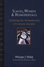 Slaves, Women & Homosexuals - Webb William J